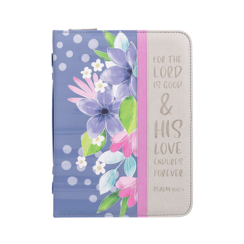 Bible Cover: For the Lord is Good Psalm 100:5