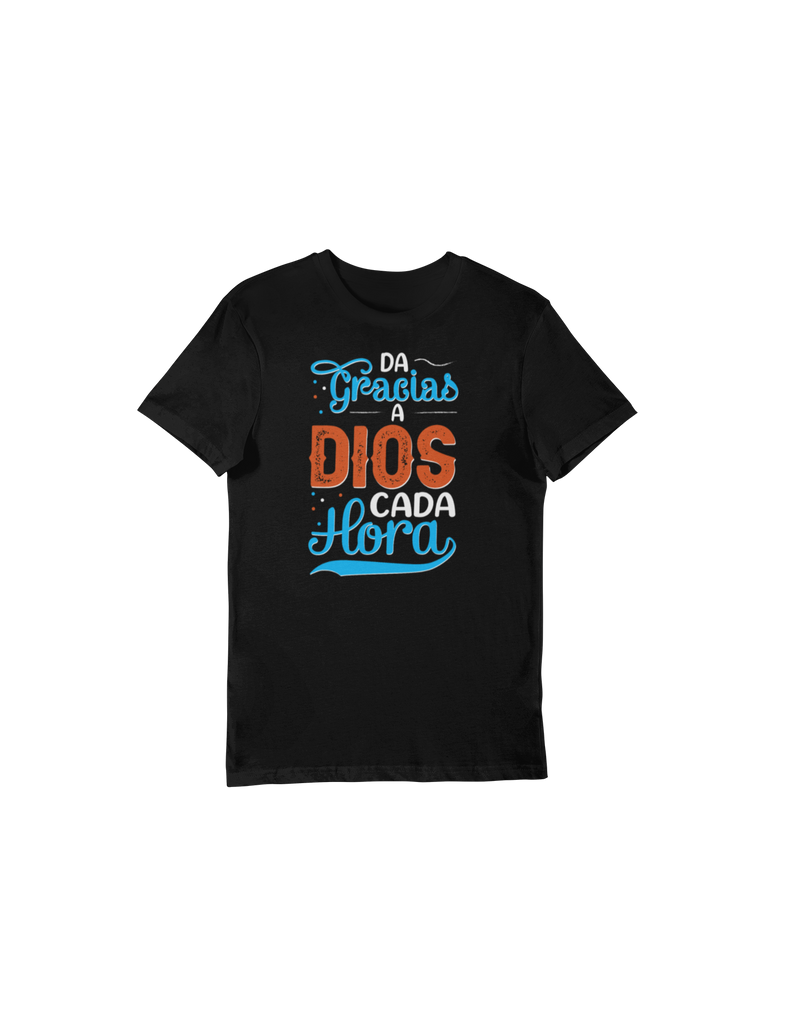 Da Gracias A Dios Cada Hora - Spanish Christian Graphic T-Shirt by Divinity Boutique